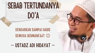 SEBAB TERTUNDANYA DO'A || Ustadz Adi Hidayat 🌴 #youtube  #ustadzadihidayat