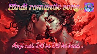 Aayi Nai | Dil se Dil ke baat | latest hindi song | romantic songs | trending song | hindi song 2024