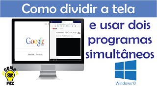 COMO DIVIDIR A TELA E TRABALHAR COM DOIS PROGRAMAS