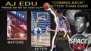 AJ EDU | COMING BACK BETTER THAN EVER | MATIGAS NA ANG TUHOD