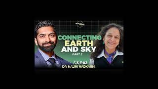 (Audio) Connecting Earth and Sky with Dr. Nalini Nadkarni (Part 2 of 2)