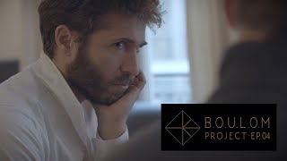 BOULOM Project - Julien Duboué (Episode 4)