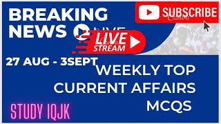 27 aug-3 sept weekly current affairs |daily current affairs |Imp current affairs mcqs #current