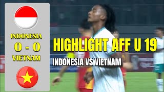 🔴 HIGHLIGHT INDONESIA VS VIETNAM | Piala AFF U-19 2022