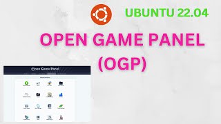 How to you Open Game Panel (OGP) Install Ubuntu 22.04 | Step-by-Step