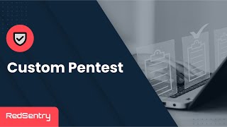 What is a Custom Penetration Test?