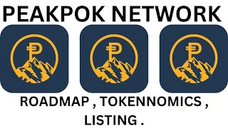 PEAKPOK NETWORK ROADMAP TOKENOMICS  LISTING