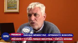 CINTRA- INTENDENTE ENRIQUE MÉNDEZ PAZ PARQUE INDUSTRIAL Y EMPLEO