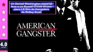 AMERICAN GANGSTERS (director's cut) de Ridley Scott (2007)