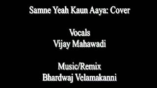 Samne Yeh Kaun Aaya: Cover