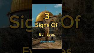 3 signs of evil eyes🥵#shorts #trending #viral #viralvideo #islamic #islamic #2025 #allah