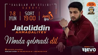 Jaloliddin Ahmadaliyev - Menda qolmadi dil nomli konsert dasturi 2022-yil