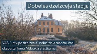 Vēsturiskā un mūsdienīgā Dobeles stacija