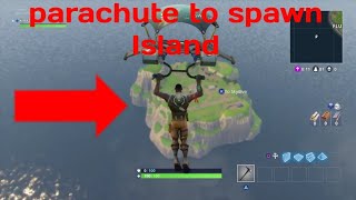 Fortnite PARACHUTE TO SPAWN ISLAND!!!