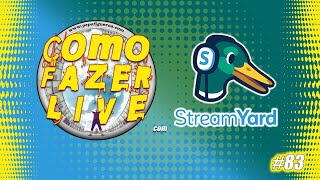 🔴 Como Fazer LIVE com StreamYard #83