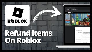 How To Refund Items On Roblox Simple And Easy Tutorial