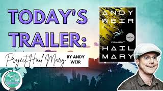 Book Trailer Adventures:  Project Hail Mary