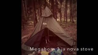 Mega Horn 3 ja Nova Stove