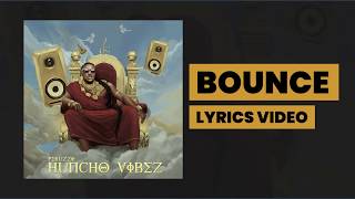 Peruzzi - Bounce (Lyrics) Huncho Vibes