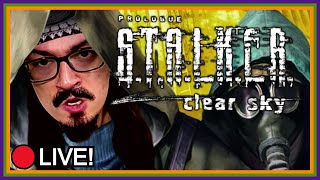 ☢ Surviving in "S.T.A.L.K.E.R.: Clear Sky", LIVE! ☢