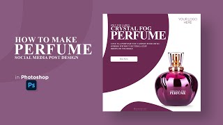 Perfume Product Banner or Social Media Post Design in Photoshop|Urdu/Hindi Tutorial|by @AnasGraphics