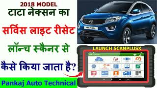 TATA NEXON SERVICE LIGHT RESET BY LAUNCH SCANPLUSX|TATA NEXON SERVICE REMINDER RESET|TATA OIL RESET|