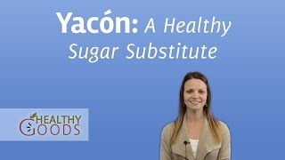 Health Benefits of Yacon: An Age-Old Natural Sweetener