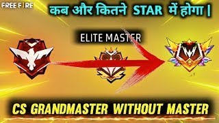 CS मैं रीजन RANK PUSHING ग्रांडमास्टर Free fire max