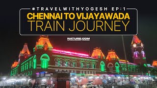 Chennai to Vijayawada Full Train Journey | 12622 Tamil Nadu Express VLOG Part 1 | #TravelwithYogesh