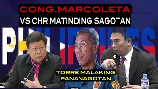 CONG.Rodante Marcoleta Vs CHR Matinding Sagotin:Torre Mananagot Sa Kojc