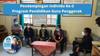 Pendampingan Individu Ke-3 Pendidikan Guru Penggerak