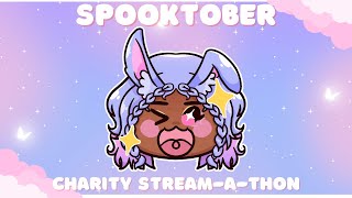 SPOOKTOBER CHARITY STREAM-A-THON