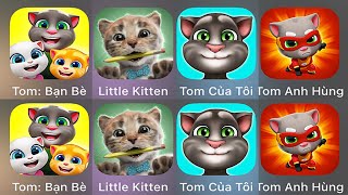 Little Kitten- Best App for Kids, Tom Friends, My Talking Tom, Tom Hero..