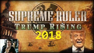 Supreme ruler Ultimate - Trump Rising 2018