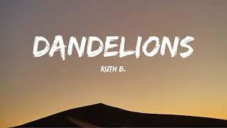 Ruth B. - Dandelions (Lyrics)