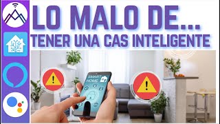 Lo malo de las casas inteligentes