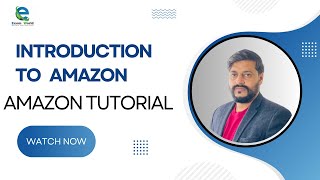 Introduction To Amazon | Amazon Tutorial