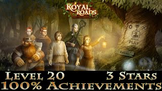 Royal Roads Level 20 Classic, Earning 3 Stars, 100% Achievements, 1080p/60FPS