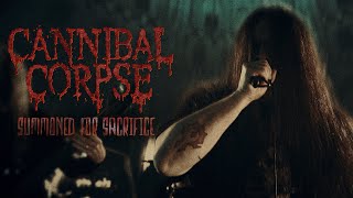 Cannibal Corpse - Summoned For Sacrifice