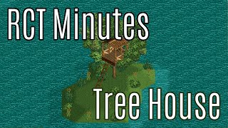 RCT Minutes #6: Tree House | OpenRCT2