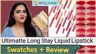 Myglamm Ultimatte Long Stay Liquid lipstick Swatches & Review || Myglamm Ultimate Long Stay Lipstick