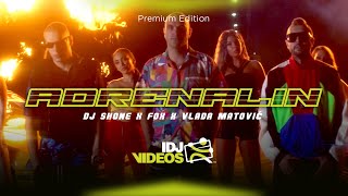 Dj Shone X Fox X Vlada Matovic - Adrenalin