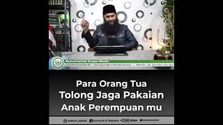 para orang tua tolong jaga pakaian anak perempuanmu