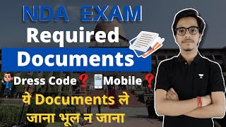 Documents required for NDA Written Exam | Dress Code | Mobile | NDA Exam mein kya kya lekar jaye।