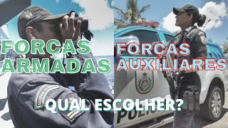 Forças Armadas ou Forças Auxiliares!? Qual CARREIRA escolher?