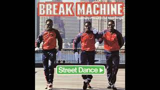 Break Machine - Street Dance (Vocal)