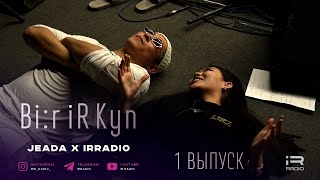 Bi:r iR Kyn #1 iR Radio x Jeada