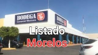 Listado Bodega Comercial Mexicana/AlPrecio Morelos 2017