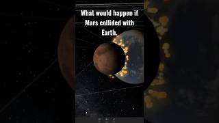 Mars colliding with the Earth (Universe Sandbox)