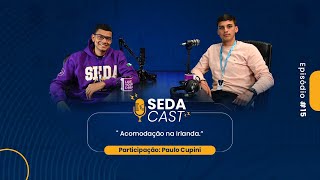 Acomodação na Irlanda com Paulo Coppini da Leevin Ireland | #SEDAcast 15